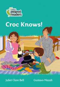 Level 3 - Croc Knows! (Collins Peapod Readers)