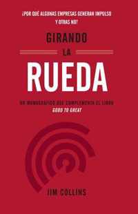 Girando La Rueda (Turning the Flywheel, Spanish Edition)