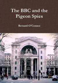 The BBC and the Pigeon Spies