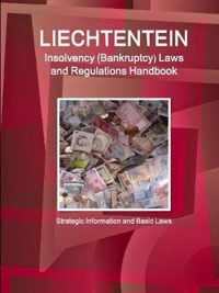 Liechtenstein Insolvency (Bankruptcy) Laws and Regulations Handbook - Strategic Information and Basic Laws