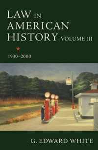 Law in American History, Volume III