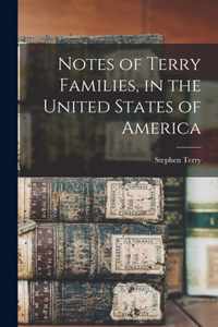 Notes of Terry Families, in the United States of America