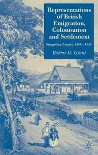 Representations of British Emigration, Colonisation and Settlement