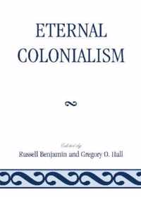 Eternal Colonialism