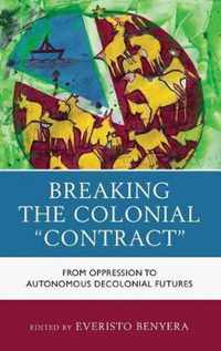 Breaking the Colonial  Contract