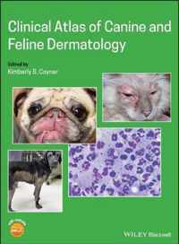 Clinical Atlas of Canine and Feline Dermatology