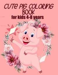 cute pig coloring book for kids 4-8 years (US EDITION)
