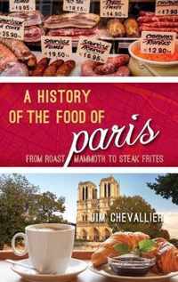 A History of the Food of Paris