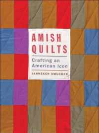 Amish Quilts - Crafting an American Icon