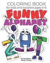 Coloring book: Funny alphabet: Kids coloring activity book