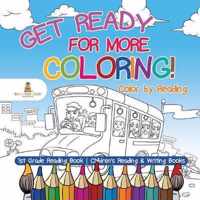 Get Ready for More Coloring! Color by Reading - 1st Grade Reading Book Children's Reading & Writing Books