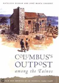 Columbus's Outpost Among the Tainos