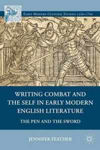 Writing Combat and the Self in Early Modern English Literature
