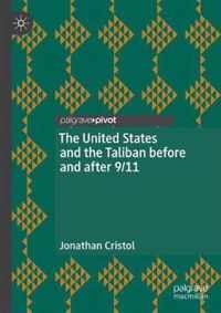 The United States and the Taliban before and after 9/11