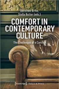 Comfort in Contemporary Culture - The Challenges of a Concept