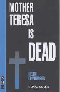 Mother Teresa Is Dead