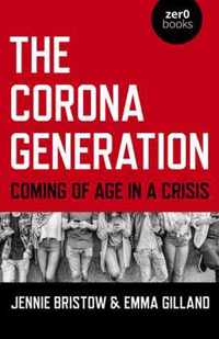 Corona Generation, The  Coming of Age in a Crisis