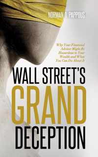Wall Street&apos;s Grand Deception