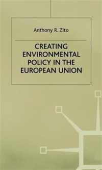 Creating Enviromental Policy in the European Union