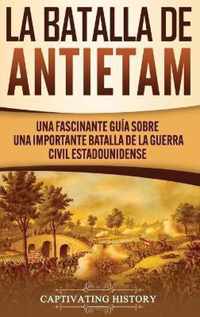 La Batalla de Antietam