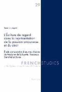 L'Écriture du regard dans la représentation de la passion amoureuse et du désir