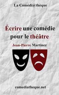 Ecrire une comedie pour le theatre