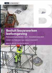 Tekst & Toelichting  -   Besluit bouwwerken leefomgeving