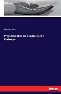 Predigten uber die evangelischen Perikopen