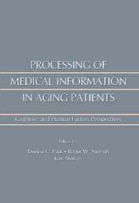 Processing of Medical information in Aging Patients