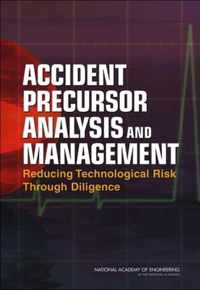 Accident Precursor Analysis and Management