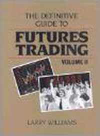 Definitive Guide to Futures Trading