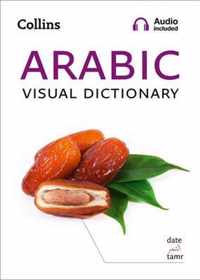 Arabic Visual Dictionary A photo guide to everyday words and phrases in Arabic Collins Visual Dictionary