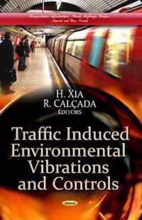 Traffic Induced Environmental Vibrations & Controls