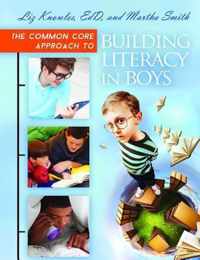The Common Core Approach to Building Literacy in Boys