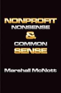 Nonprofit Nonsense & Common Sense