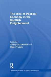 The Rise of Political Economy in the Scottish Enlightenment