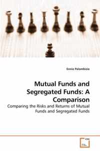 Mutual Funds and Segregated Funds