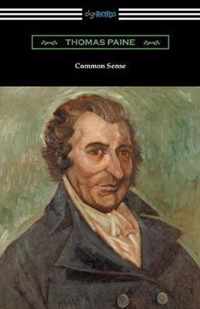 Common Sense (with a Biographical Introduction by John M. Robertson)