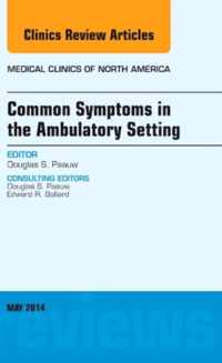 Common Symptoms in the Ambulatory Setting , An Issue of Medical Clinics