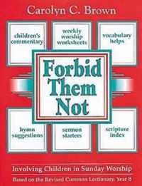 Forbid them Not-Involving Children in Sunday Worship