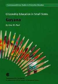 Citizenship Education in Small States: Guyana