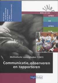 Traject Welzijn  -  Methodische vaardigheden 1 301 Communicatie, observeren en rapporteren