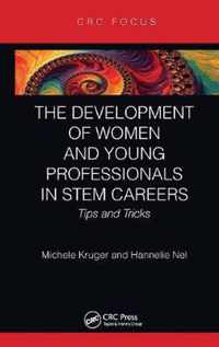 The Development of Women and Young Professionals in STEM Careers