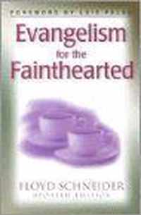 Evangelism for the Faint-Hearted