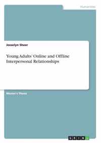Young Adults' Online and Offline Interpersonal Relationships