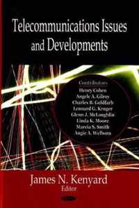 Telecommunications Issues & Developments