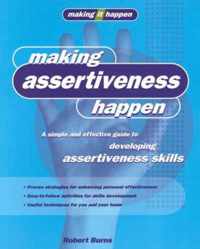 Making Assertiveness Happen