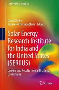 Solar Energy Research Institute for India and the United States (Seriius): Lessons and Results from a Binational Consortium