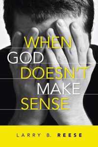 When God Doesn't Make Sense