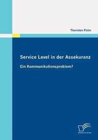 Service Level in der Assekuranz: Ein Kommunikationsproblem?